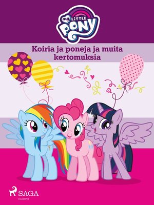 cover image of My Little Pony--Koiria ja poneja ja muita kertomuksia